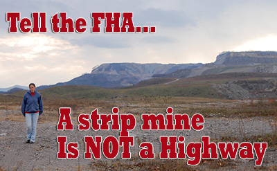 Tell the FHA a Strip Mine is NOT a Highway