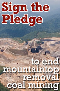 Sign the pledge to end mountaintop removal coal mining